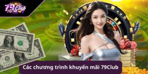 Khuyến Mãi 79Club Mới Nhất – Nhân Đôi Cơ Hội Thắng Lớn